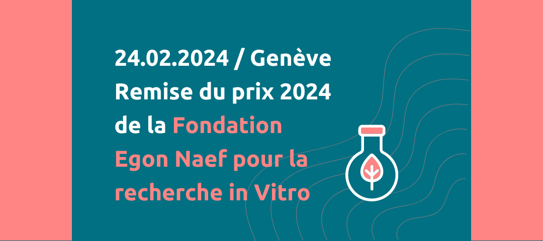 Remise du prix 2024 de la Fondation Egon Naef pour la recherche in Vitro